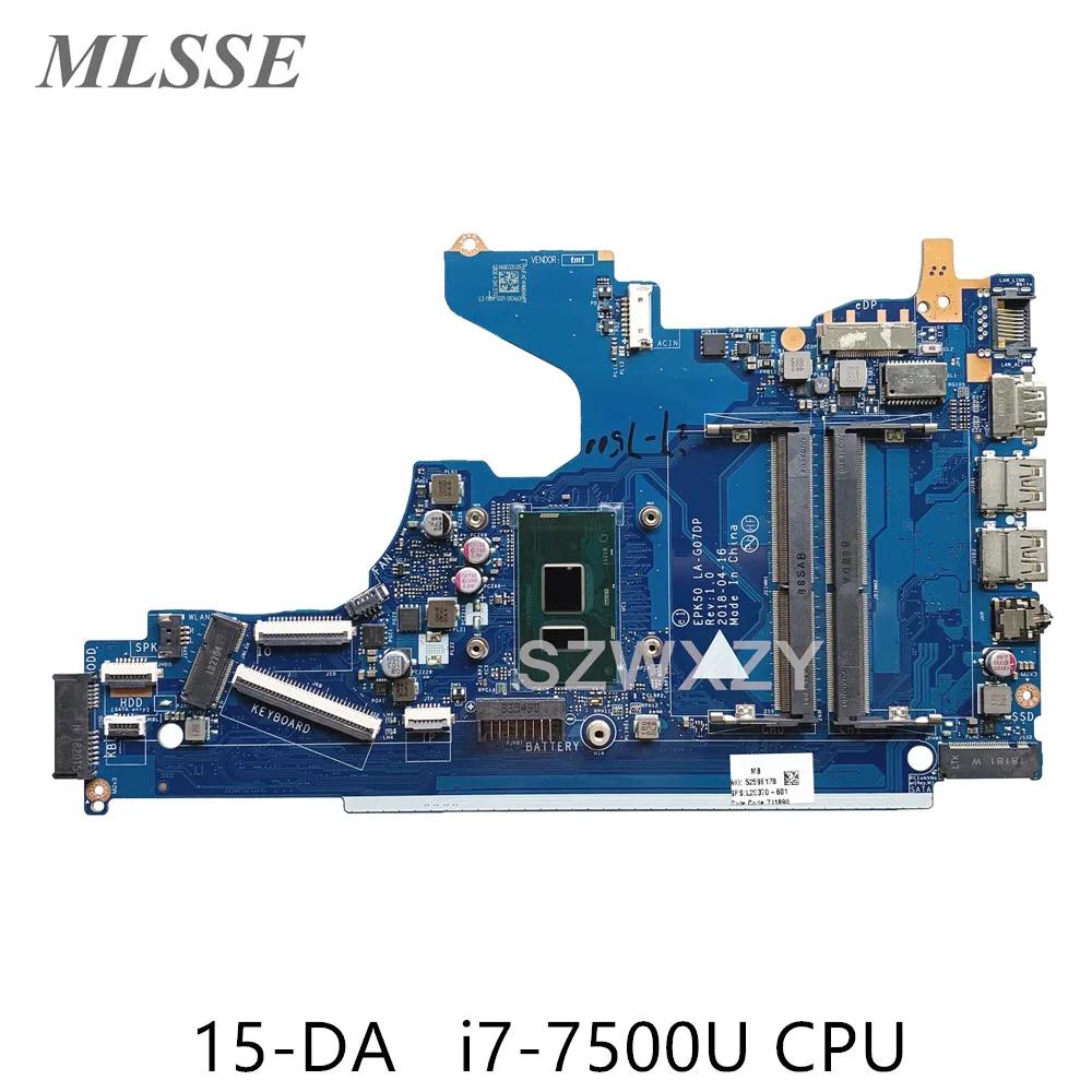 HP 15-DA 15-da0073wm Ʈ  I7-7500U CPU L20370-001 L20370-601 EPK50 LA-G07EP DDR4 100% ׽Ʈ Ϸ,  